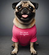 1 pink Pet T-Shirt white Siri block his number #color_pink
