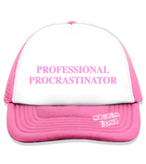 1 pink Trucker Hat pink PROFESSIONAL PROCRASTINATOR #color_pink