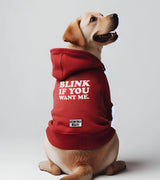 1 red Pet Hoodie white BLINK IF YOU WANT ME #color_red