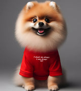 1 red Pet T-Shirt white I don't do drugs I am drugs #color_red
