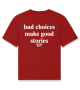 1 red T-Shirt white bad choices make good stories #color_red