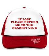 1 red Trucker Hat red IF LOST PLEASE RETURN ME TO THE NEAREST CLUB #color_red