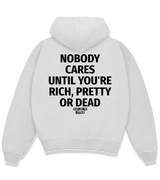 1 white Boxy Hoodie black NOBODY CARES UNTIL YOU'RE RICH PRETTY OR DEAD #color_white