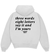 1 white Boxy Hoodie black three words eight letters say it and I'm yours #color_white