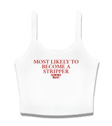 1 white Cami Crop Top red MOST LIKELY TO BECOME A STRIPPER #color_white