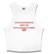 1 white Tank Crop Top red YOUR BOYFRIEND LIKES MY INSTAGRAM STORIES #color_white
