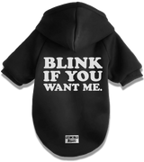 2 black Pet Hoodie white BLINK IF YOU WANT ME #color_black