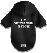 2 black Pet Hoodie white I'M WITH THE BITCH #color_black