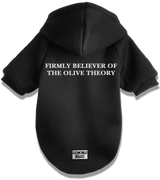 2 black Pet Hoodie white firmly believer of the olive theory #color_black