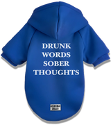 2 blue Pet Hoodie white DRUNK WORDS SOBER THOUGHTS #color_blue