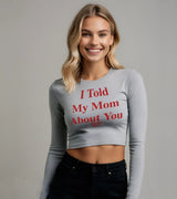2 grey Cropped Longsleeve red I Told My Mom About You #color_grey