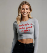 2 grey Cropped Longsleeve red bad choices make good stories #color_grey