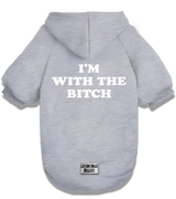 2 grey Pet Hoodie white I'M WITH THE BITCH #color_grey