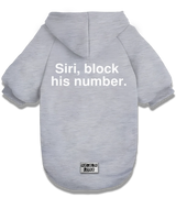 2 grey Pet Hoodie white Siri block his number #color_grey