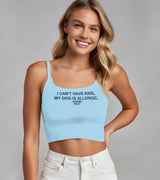 2 lightblue Cami Crop Top navyblue I CAN'T HAVE KIDS MY DOG IS ALLERGIC #color_lightblue