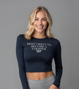 2 navy Cropped Longsleeve white MOST LIKELY TO BECOME A STRIPPER #color_navy