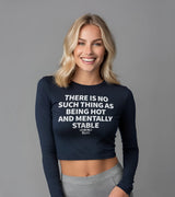 2 navy Cropped Longsleeve white THERE IS NO SUCH THING AS BEING HOT AND MENTALLY STABLE #color_navy