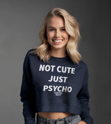 2 navy Cropped Sweatshirt white NOT CUTE JUST PSYCHO #color_navy