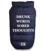 2 navy Pet Puffer Jacket white DRUNK WORDS SOBER THOUGHTS #color_navy