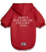 2 red Pet Hoodie white DON'T FOLLOW ME I'M LOST TOO #color_red