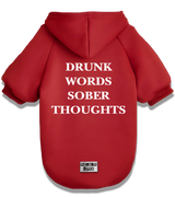 2 red Pet Hoodie white DRUNK WORDS SOBER THOUGHTS #color_red