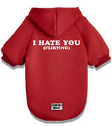 2 red Pet Hoodie white I HATE YOU (FLIRTING) #color_red