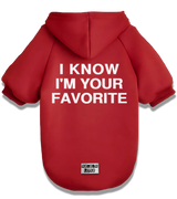 2 red Pet Hoodie white I KNOW I'M YOUR FAVORITE #color_red