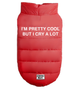 2 red Pet Puffer Jacket white I'M PRETTY COOL BUT I CRY A LOT #color_red