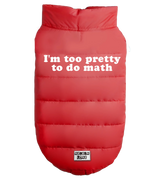 2 red Pet Puffer Jacket white I'm too pretty to do math #color_red