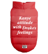 2 red Pet Puffer Jacket white Kanye attitude with Drake's feelings #color_red