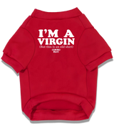 2 red Pet T-Shirt white I'M A VIRGIN (But this is an old shirt) #color_red