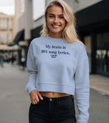 2 serene Cropped Sweatshirt navyblue My brain is 80% song lyrics #color_serene