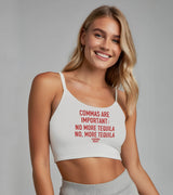 2 white Cami Crop Top red COMMAS ARE IMPORTANT NO MORE TEQUILA NO MORE TEQUILA #color_white
