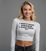 2 white Cropped Longsleeve black I DON'T MAKE MISTAKES I DATE THEM #color_white