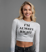 2 white Cropped Longsleeve black I'M ALWAYS RIGHT #color_white