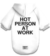 2 white Pet Hoodie black HOT PERSON AT WORK #color_white