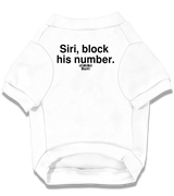 2 white Pet T-Shirt black Siri block his number #color_white